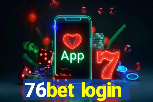 76bet login